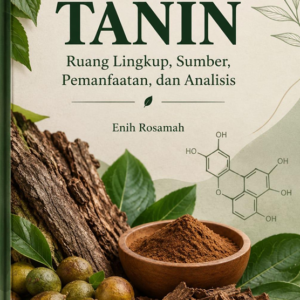 TANIN Ruang Lingkup, Sumber Pemanfaatan dan Analisis